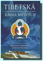 Tibetská kniha mrtvých  velké osvobození nasloucháním v bardu
