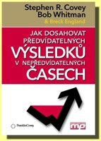 Jak dosahovat předvídatelných výsledků v nepředvídatelných časech