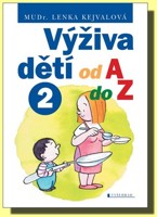 Výživa dětí od A do Z  (2.díl)