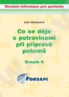 Co se děje s potravinami při přípravě pokrmů
