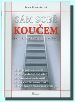 Sám sobě koučem cesta k úspěchu v práci i v životě