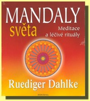 Mandaly světa meditace a léčivé rituály