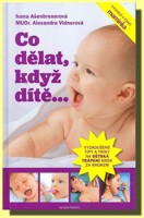 Co dělat, když dítě....