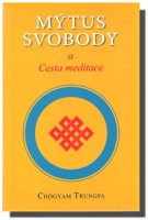 Mýtus svobody a cesta meditace