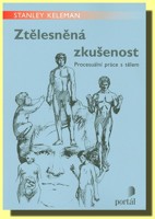Ztělesněná zkušenost procesuální práce s tělem 