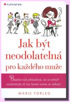 Jak být neodolatelná pro každého muže