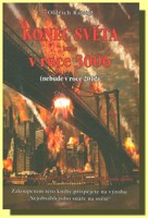 Konec světa bude v roce 3006