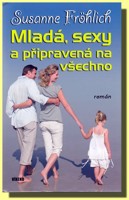 Mladá, sexy a připravená na všechno (srpen 2010)