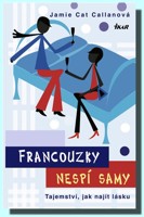 Francouzky nespí samy tajemství, jak najít lásku