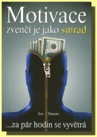 Motivace zvenčí je jako smrad