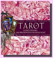 Tarot (karty a kniha v dárkové krabičce) a jiné způsoby, jak předpovídat budoucnost