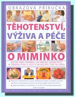 Těhotenství, výživa a péče o miminko