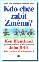 Kdo chce zabít změnu