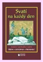 Svatí na každý den II. svazek (duben, květen, červen)