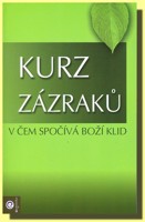 Kurz zázraků 1 včem spočíva boží klid
