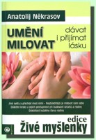 Umění milovat dávat i přijímat lásku