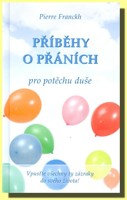 Příběhy o přáních pro potěchu duše
