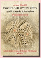 Psychologie životní cesty - spjatá se zemí a jejími rytmy
