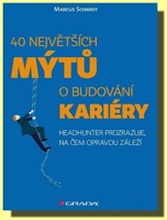 40 největších mýtů o budování kariéry
