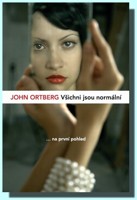 Všichni jsou normální... na první pohled