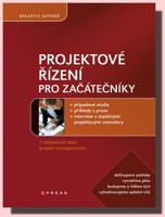 Projektové řízení pro začátečníky (kniha a CD ROM)