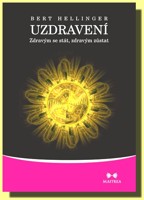 Uzdravení - zdravým se stát, zdravým zůstat  (ve slevě jediný výtisk !)