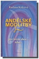 Andělské modlitby pro léčení duše...těla...