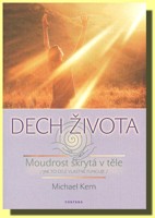 Dech života kraniosakrální terapie - moudrost skrytá v těle /jak to celé vlastně funguje  (ve slevě jediný výtisk !)