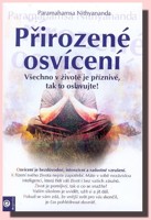 Přirozené osvícení všechno v životě je příznivé, tak to oslavujte!