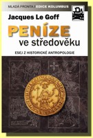 Peníze ve středověku - esej z historické antropologie