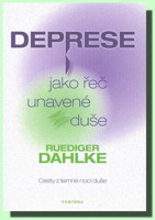 Deprese jako řeč unavené duše