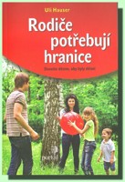 Rodiče potřebují hranice