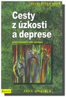 Cesty z úzkosti a deprese o štěstí lásky k sobě samému