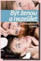 Být ženou a nezešílet