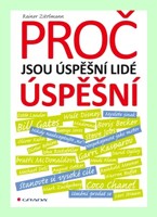 Proč jsou úspěšní lidé úspěšní