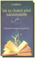 Jak se chránit před začarováním ochranné magické techniky