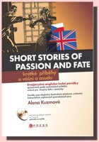 Krátké příběhy o vášni a osudu / Short stories of passion and fate (kniha a CD audio, MP3) dvojjazyčné vydání