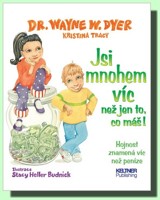 Jsi mnohem víc než jen to, co máš!