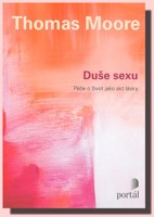 Duše sexu - péče o život jako akt lásky
