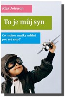 To je můj syn  co mohou matky udělat pro své syny?