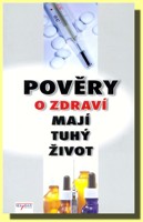Pověry o zdraví mají tuhý život
