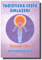 Taoistická cesta omlazení - automasáž čchi