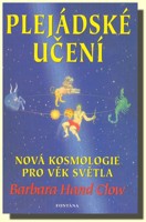 Plejádské učení nová kosmologie pro věk světla