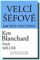 Velcí šéfové - jak vést celý život