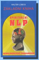 Základní kniha spirituální NLP