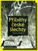 Příběhy české šlechty