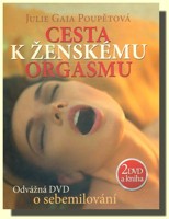 Cesta k ženskému orgasmu (knížečka a 2 DVD)