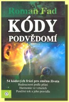 Kódy podvědomí - 54 kódových frází pro změnu života