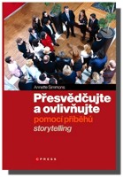 Přesvědčujte a ovlivňujte pomocí příběhů