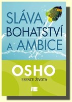 Sláva, bohatství a ambice